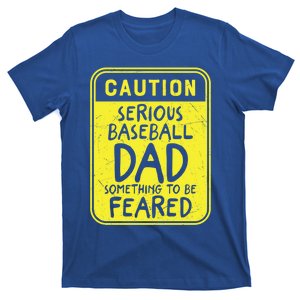 Father's Day Caution Serious Baseball Dad Gift T-Shirt