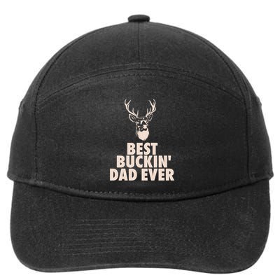 Fathers Day Christmas Funny Gift Hunting Dad Best Buckin Dad Ever Cool Gift 7-Panel Snapback Hat