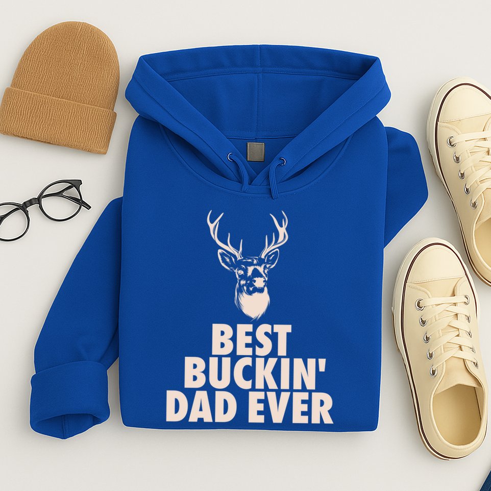 Fathers Day Christmas Funny Gift Hunting Dad Best Buckin Dad Ever Cool Gift Hoodie