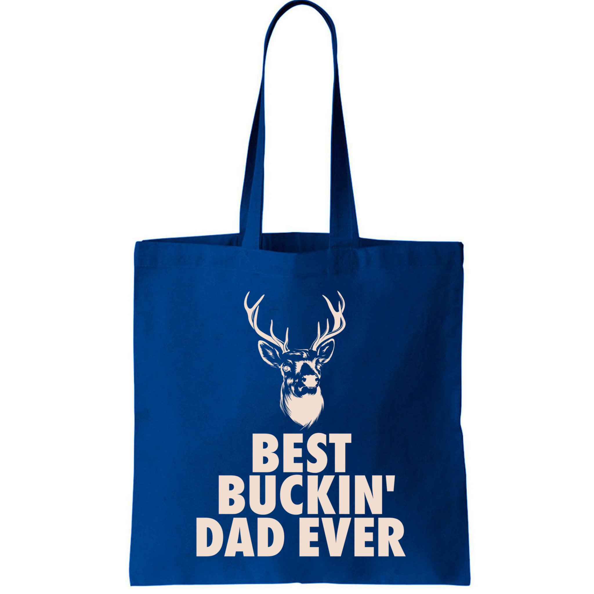 Fathers Day Christmas Funny Gift Hunting Dad Best Buckin Dad Ever Cool Gift Bag