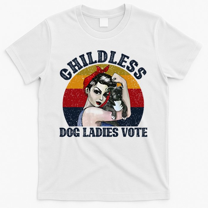 Funny Dog Childless Dog Ladies Vote The Riveter T-Shirt