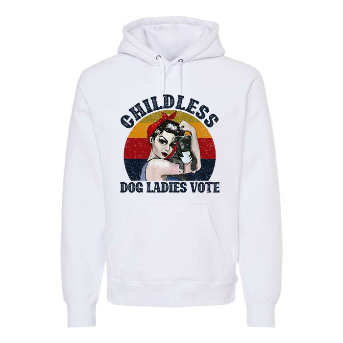 Funny Dog Childless Dog Ladies Vote The Riveter Premium Hoodie