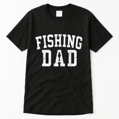 Fishing Dad Classic Bold Font FatherS Day Daddy Tall T-Shirt