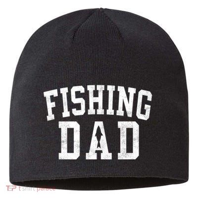 Fishing Dad Classic Bold Font FatherS Day Daddy Sustainable Beanie