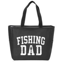 Fishing Dad Classic Bold Font FatherS Day Daddy Zip Tote Bag