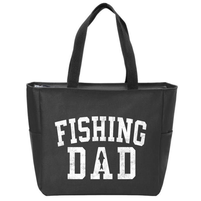 Fishing Dad Classic Bold Font FatherS Day Daddy Zip Tote Bag