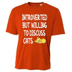 Funny Discuss Cats Introverted But Willing To Discuss Cats Gift Cooling Performance Crew T-Shirt