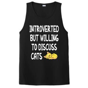 Funny Discuss Cats Introverted But Willing To Discuss Cats Gift PosiCharge Competitor Tank