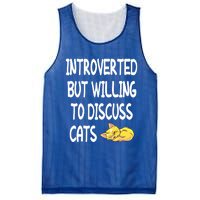 Funny Discuss Cats Introverted But Willing To Discuss Cats Gift Mesh Reversible Basketball Jersey Tank