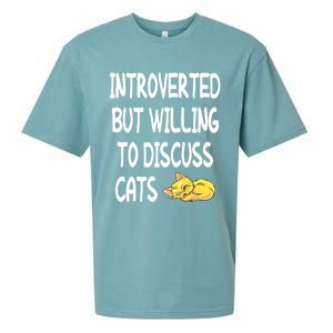 Funny Discuss Cats Introverted But Willing To Discuss Cats Gift Sueded Cloud Jersey T-Shirt