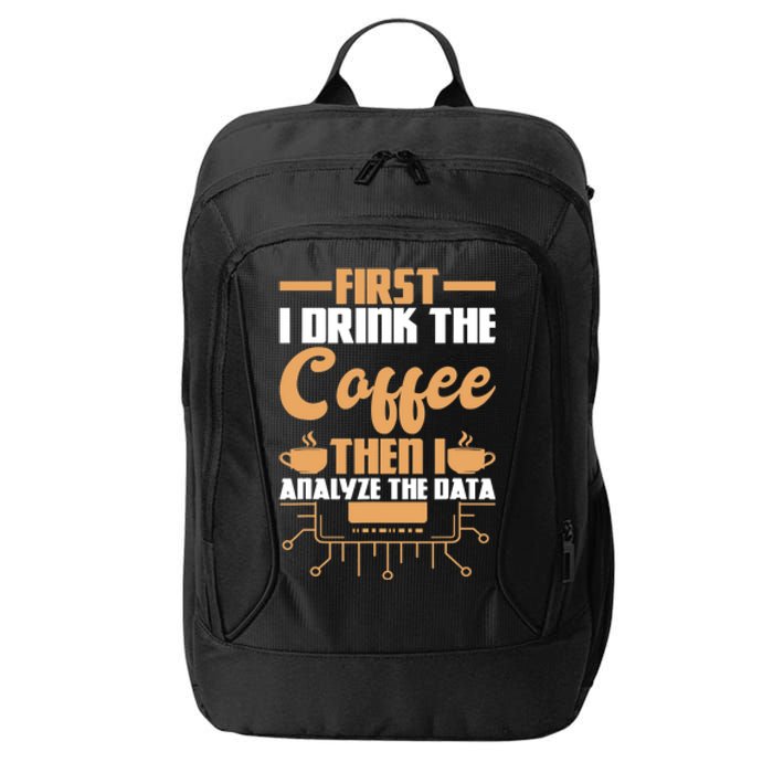 First Drink Coffee Then Analyze Data Analyst Data Science City Backpack