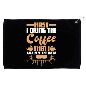 First Drink Coffee Then Analyze Data Analyst Data Science Grommeted Golf Towel