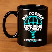 Funny D.B. Cooper Shirt DB Cooper Skydiving Academy 11oz C Handle Ceramic Mug