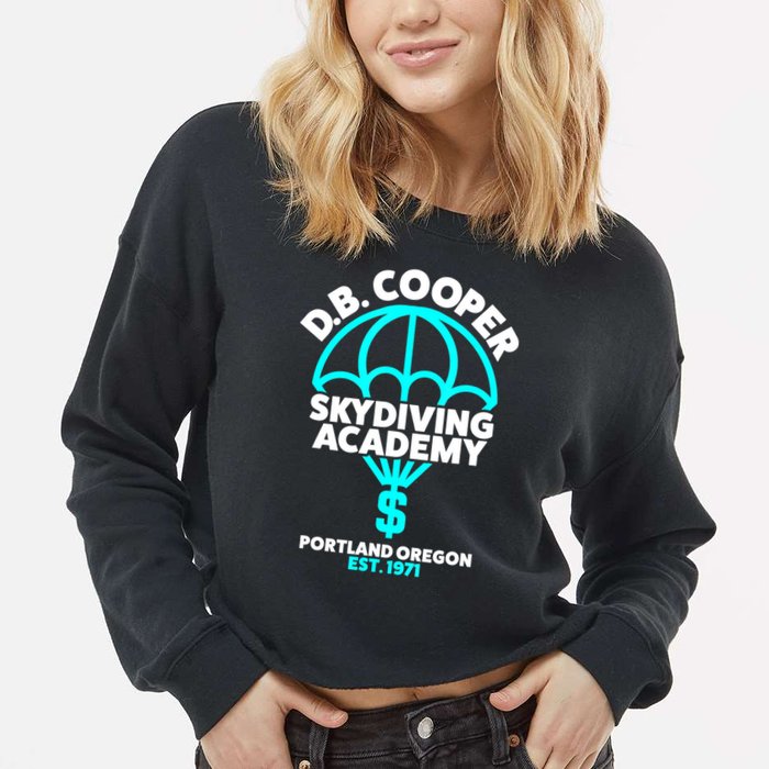 Funny D.B. Cooper Shirt DB Cooper Skydiving Academy Cropped Pullover Crew