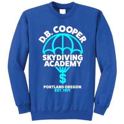 Funny D.B. Cooper Shirt DB Cooper Skydiving Academy Tall Sweatshirt