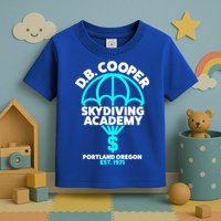 Funny D.B. Cooper Shirt DB Cooper Skydiving Academy Toddler T-Shirt