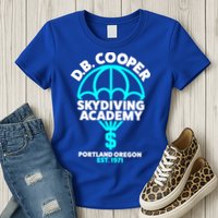 Funny D.B. Cooper Shirt DB Cooper Skydiving Academy Womens T-Shirt