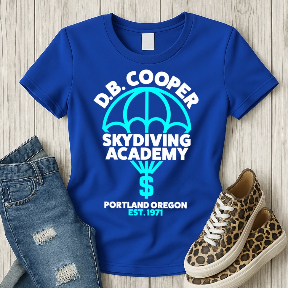 Funny D.B. Cooper Shirt DB Cooper Skydiving Academy Womens T-Shirt