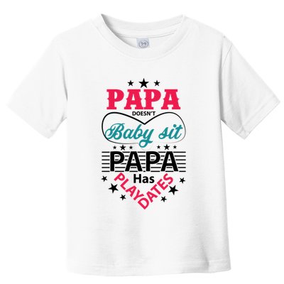 Fathers Day Cute Quote T Toddler T-Shirt
