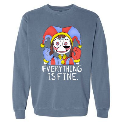 Funny digital circus pomni everything is fine  Garment-Dyed Sweatshirt