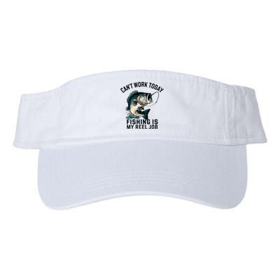 Funny Dad Cant Work Today Fishing Is My Reel Job Valucap Bio-Washed Visor