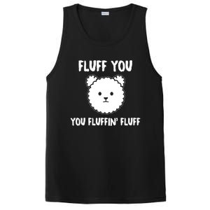 Funny Dog Cool Gift Gift Fluff You You Fluffin Fluff Gift PosiCharge Competitor Tank