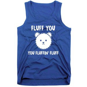 Funny Dog Cool Gift Gift Fluff You You Fluffin Fluff Gift Tank Top