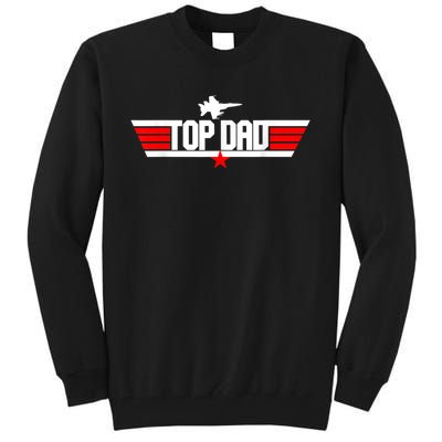 Fathers Day Christmas Birthday For Top Dad Tall Sweatshirt