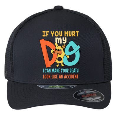 Funny Dog Cool Cute Quote Animal Cool Paw If You Hurt My Dog Flexfit Unipanel Trucker Cap