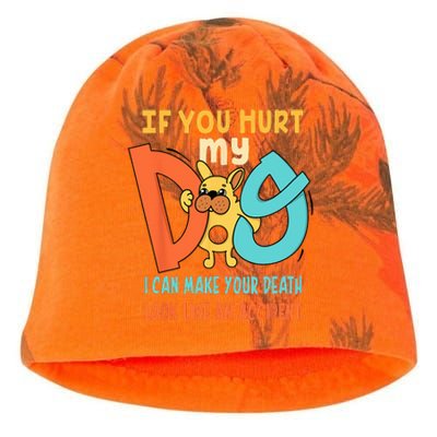 Funny Dog Cool Cute Quote Animal Cool Paw If You Hurt My Dog Kati - Camo Knit Beanie