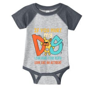 Funny Dog Cool Cute Quote Animal Cool Paw If You Hurt My Dog Infant Baby Jersey Bodysuit