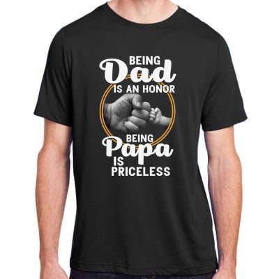 Funny Dad Cute Gift Being Dad Is An Honor Fathers Day Great Gift Adult ChromaSoft Performance T-Shirt