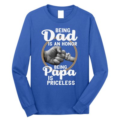 Funny Dad Cute Gift Being Dad Is An Honor Fathers Day Great Gift Long Sleeve Shirt