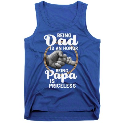 Funny Dad Cute Gift Being Dad Is An Honor Fathers Day Great Gift Tank Top