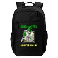 Funny Data Coffee And Little Humans PatrickS Day Daily Commute Backpack
