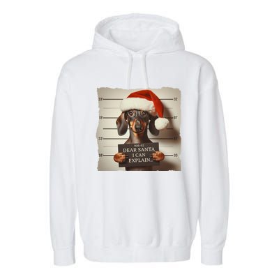 Funny Dachshund Christmas Dear Santa I Can Explain Gift Garment-Dyed Fleece Hoodie