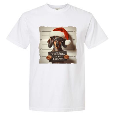 Funny Dachshund Christmas Dear Santa I Can Explain Gift Garment-Dyed Heavyweight T-Shirt