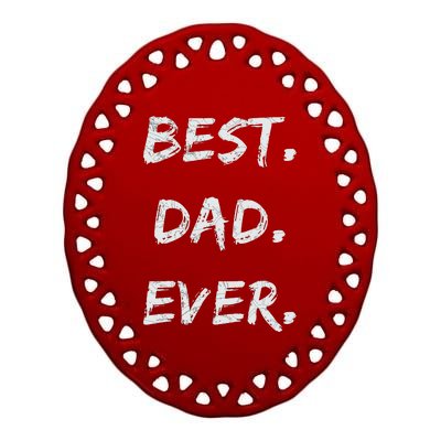 Fathers Day Cute Gift For Son Brother Uncle Dad Grandpa Ceramic Oval Ornament