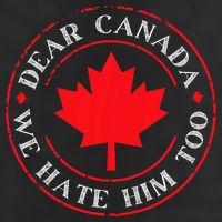 Funny Dear Canada We Hate Him Too  25L Jumbo Tote