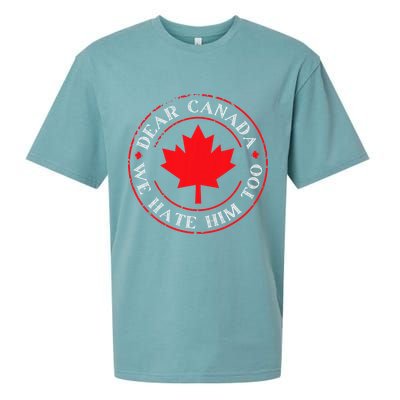 Funny Dear Canada We Hate Him Too  Sueded Cloud Jersey T-Shirt