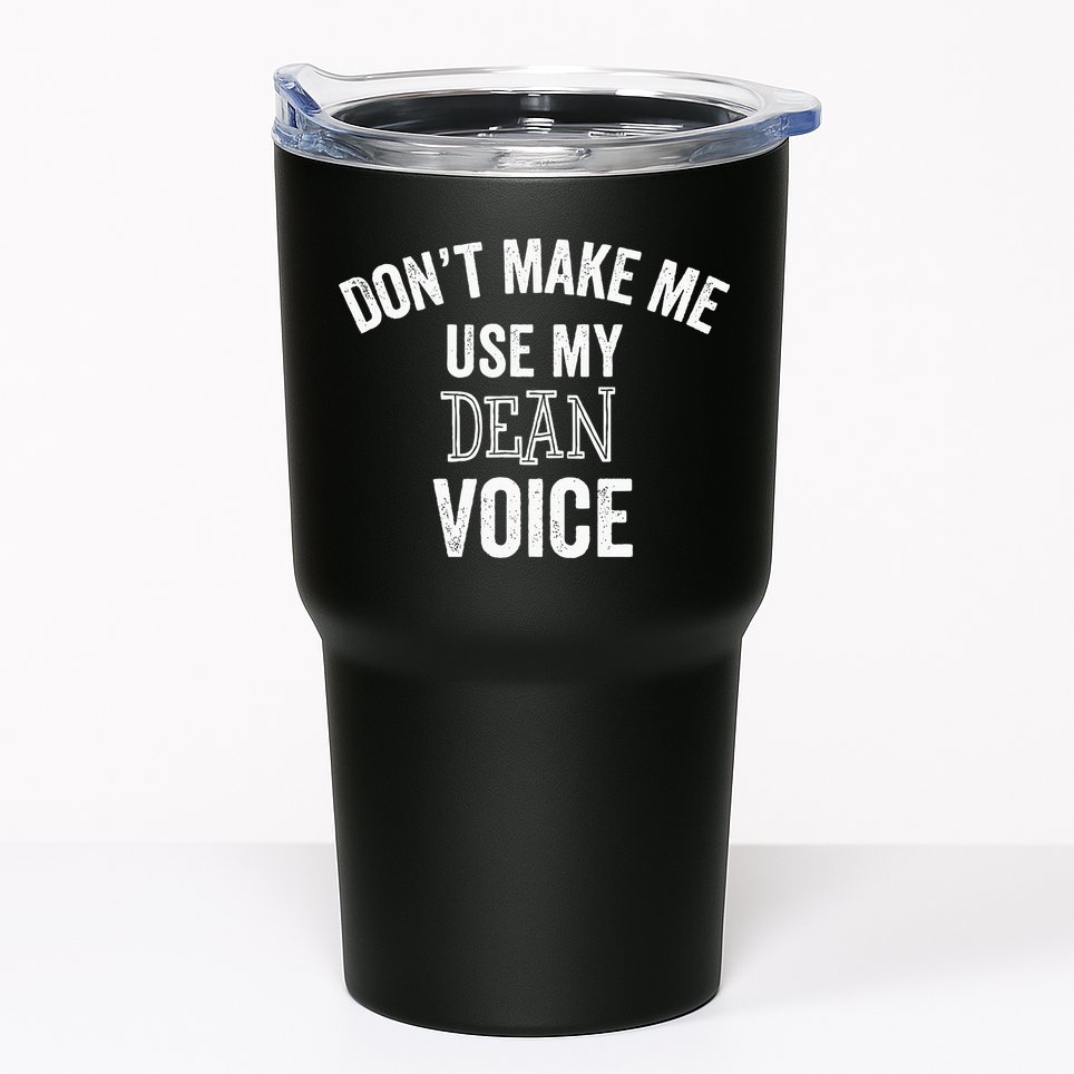 Funny Dean College University Department Promotion Tumbler
