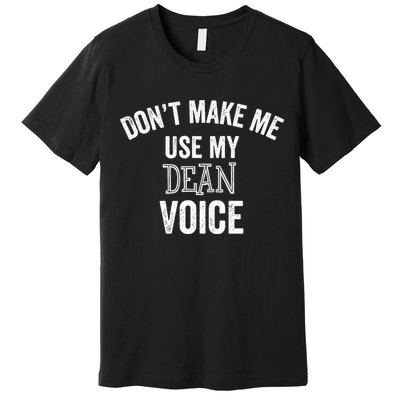 Funny Dean College University Department Promotion Premium T-Shirt