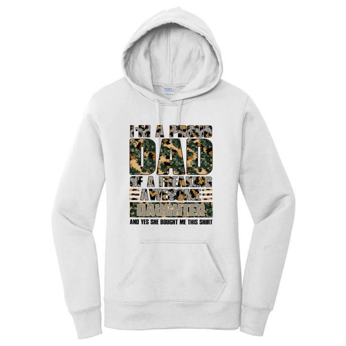 Father's Day Camo I'm A Proud Dad Of A Freaking Awesome Daughter Veteran Women's Pullover Hoodie