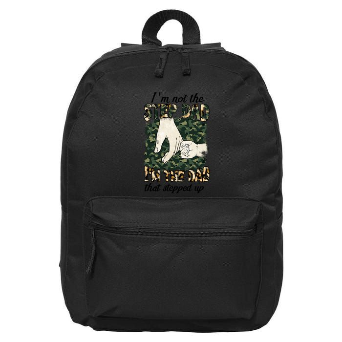 Father's Day Camo I'm Not The Step Dad I'm The Dad Veteran 16 in Basic Backpack