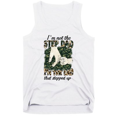 Father's Day Camo I'm Not The Step Dad I'm The Dad Veteran Tank Top