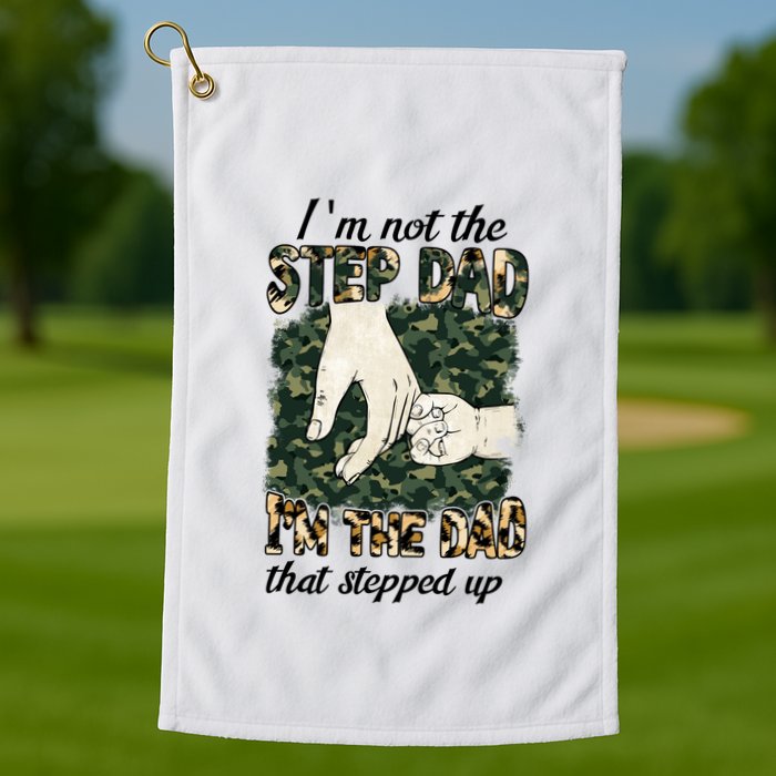 Father's Day Camo I'm Not The Step Dad I'm The Dad Veteran Golf Towel