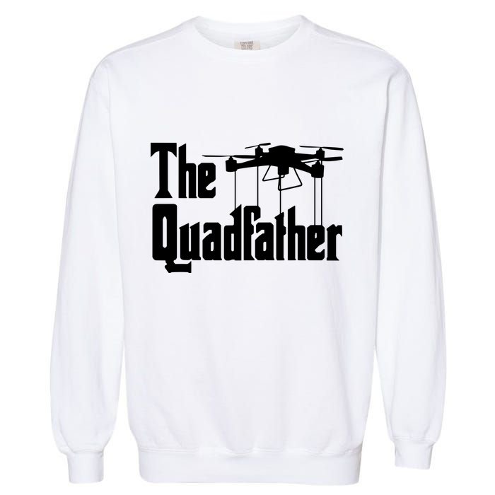 Funny Drone Commercial Or Small Drones Pilot RC Graphic Garment-Dyed Sweatshirt