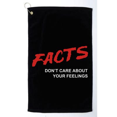 Facts DonT Care About Your Feelings Facts Music Video Golf Towel