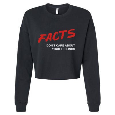Facts DonT Care About Your Feelings Facts Music Video Cropped Pullover Crew