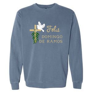 Feliz Domingo De Ramos Palm Sunday Gift Garment-Dyed Sweatshirt